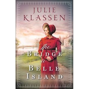 The Bridge to Belle Island -- Julie Klassen